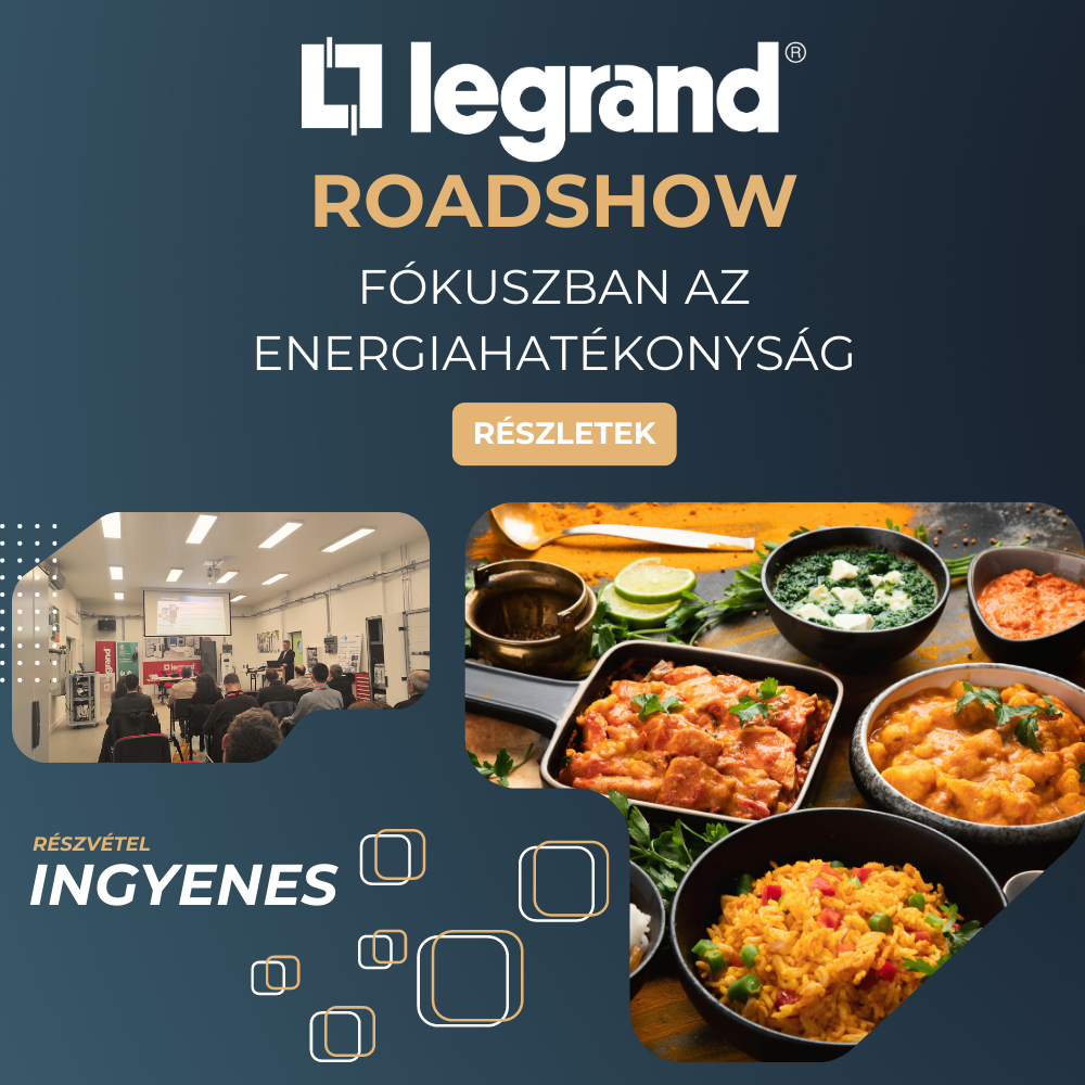 Országos Legrand Roadshow az energiahatékonyság jegyében 